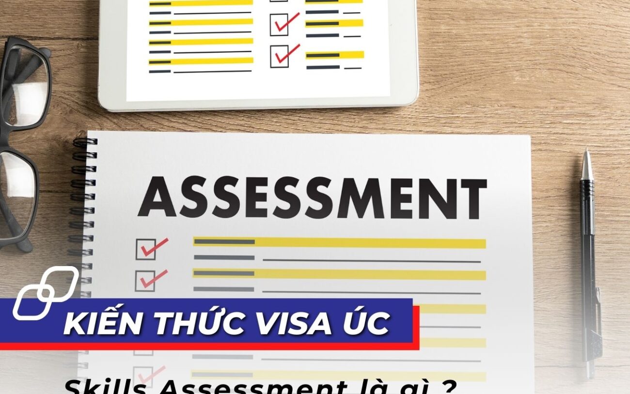 Skills Assessment - Thẩm Định Tay Nghề Úc là gì