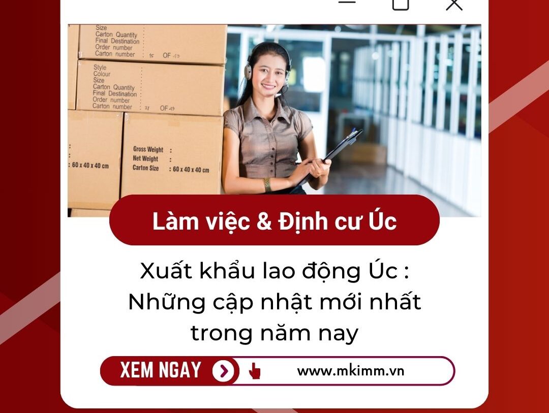 Xuất khẩu lao động Úc : Những cập nhật mới nhất năm nay