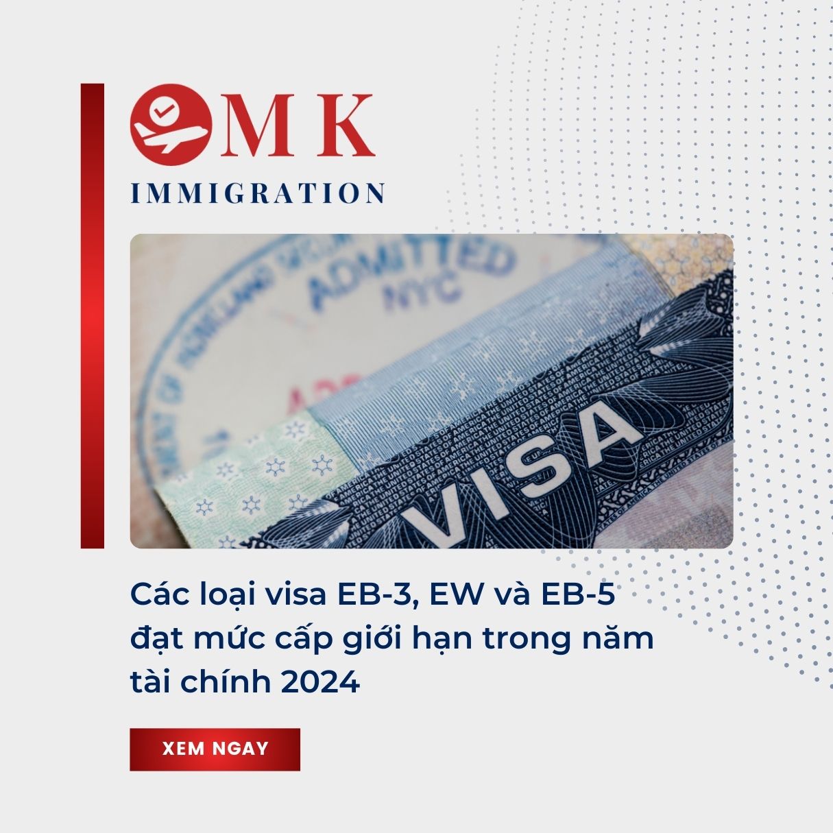 Các loại visa EB-3, EW và EB-5 đạt mức cấp giới hạn trong năm tài chính 2024