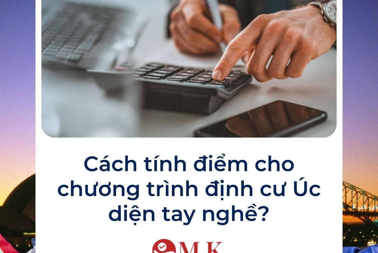 Cách tính điểm định cư Úc theo visa tay nghề thường trú?