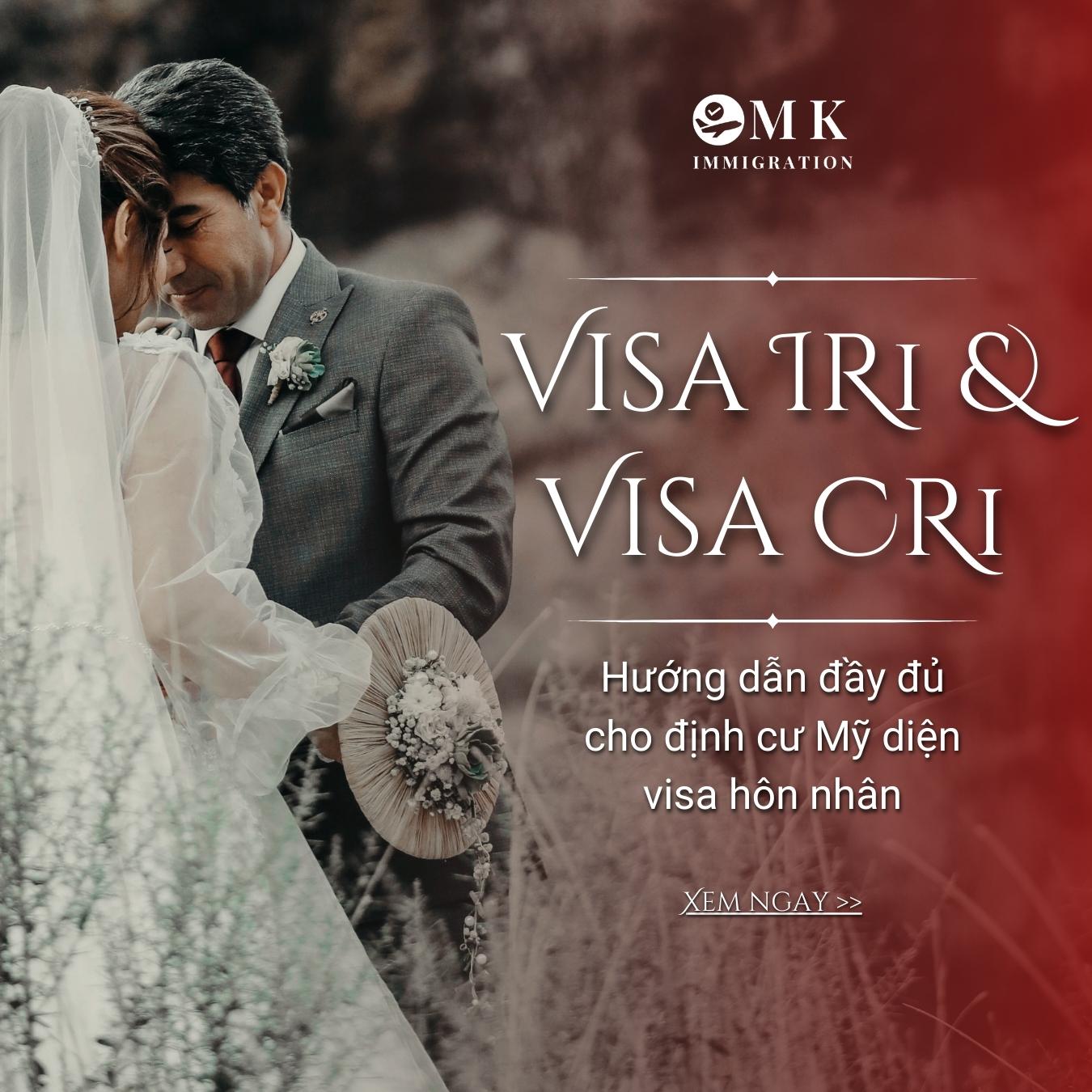 Visa IR1 & Visa CR1 : Sự khác biệt là gì