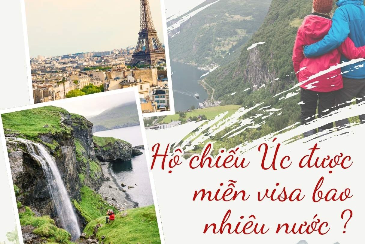 Hộ chiếu Úc được miễn visa bao nhiêu nước?