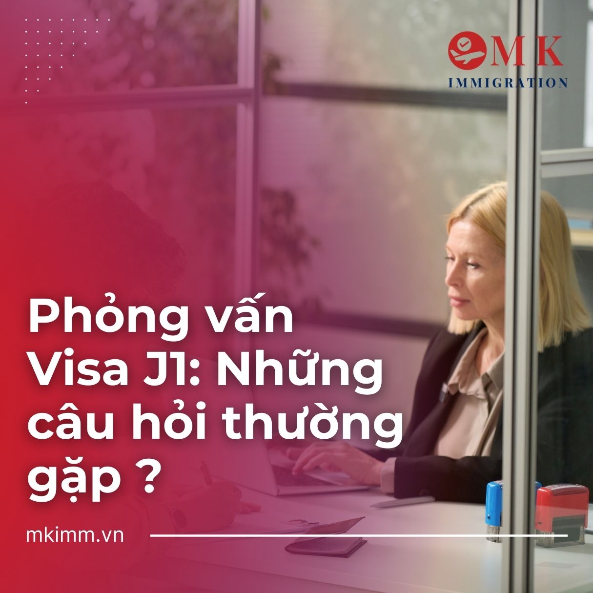 Các câu hỏi phỏng vấn Visa J1 thường gặp