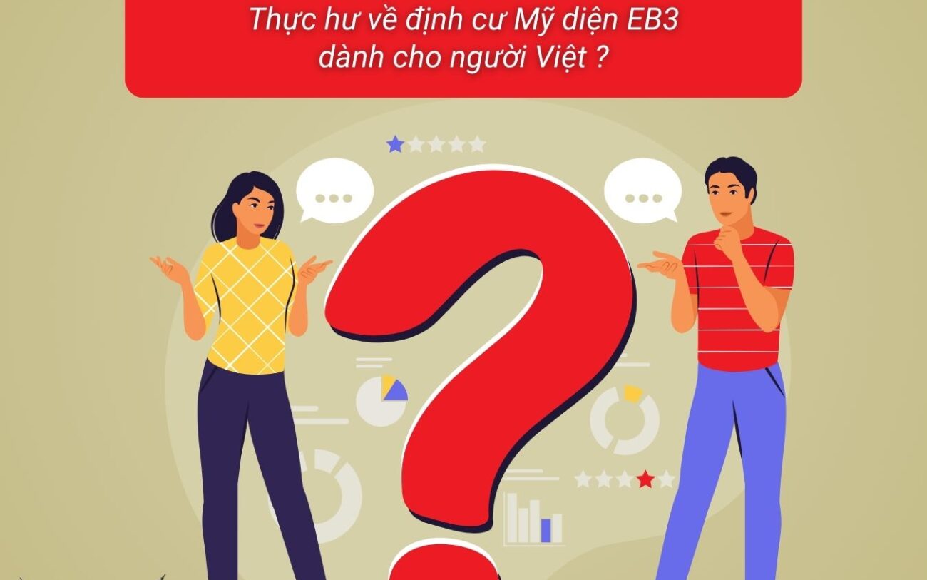 EB3 lừa đảo có thật không ? Thật hư định cư Mỹ dành cho người Việt ?