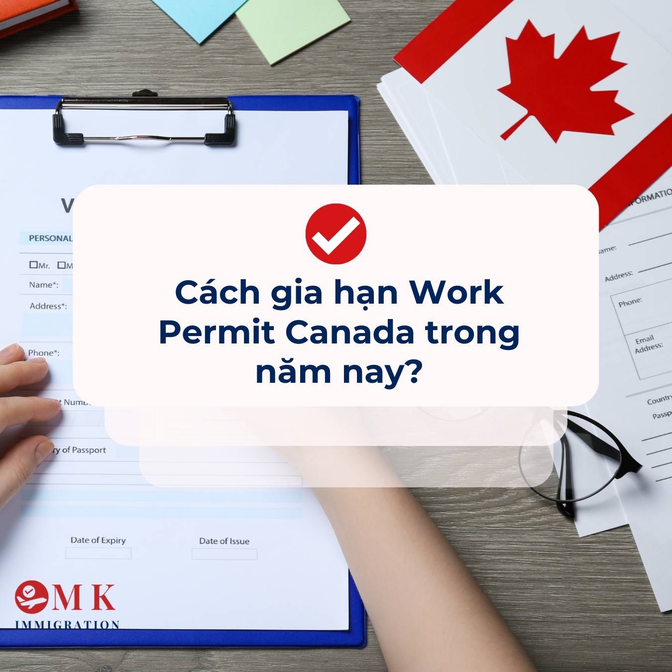 Cách gia hạn Work Permit (Giấy phép lao động) Canada mới nhất?