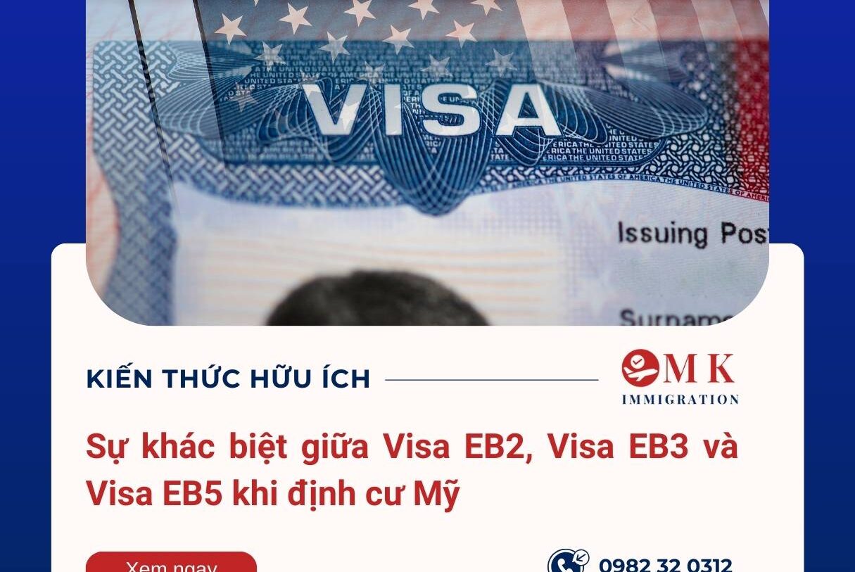 Sự khác biệt giữa Visa EB2, Visa EB3 và Visa EB5 khi định cư Mỹ