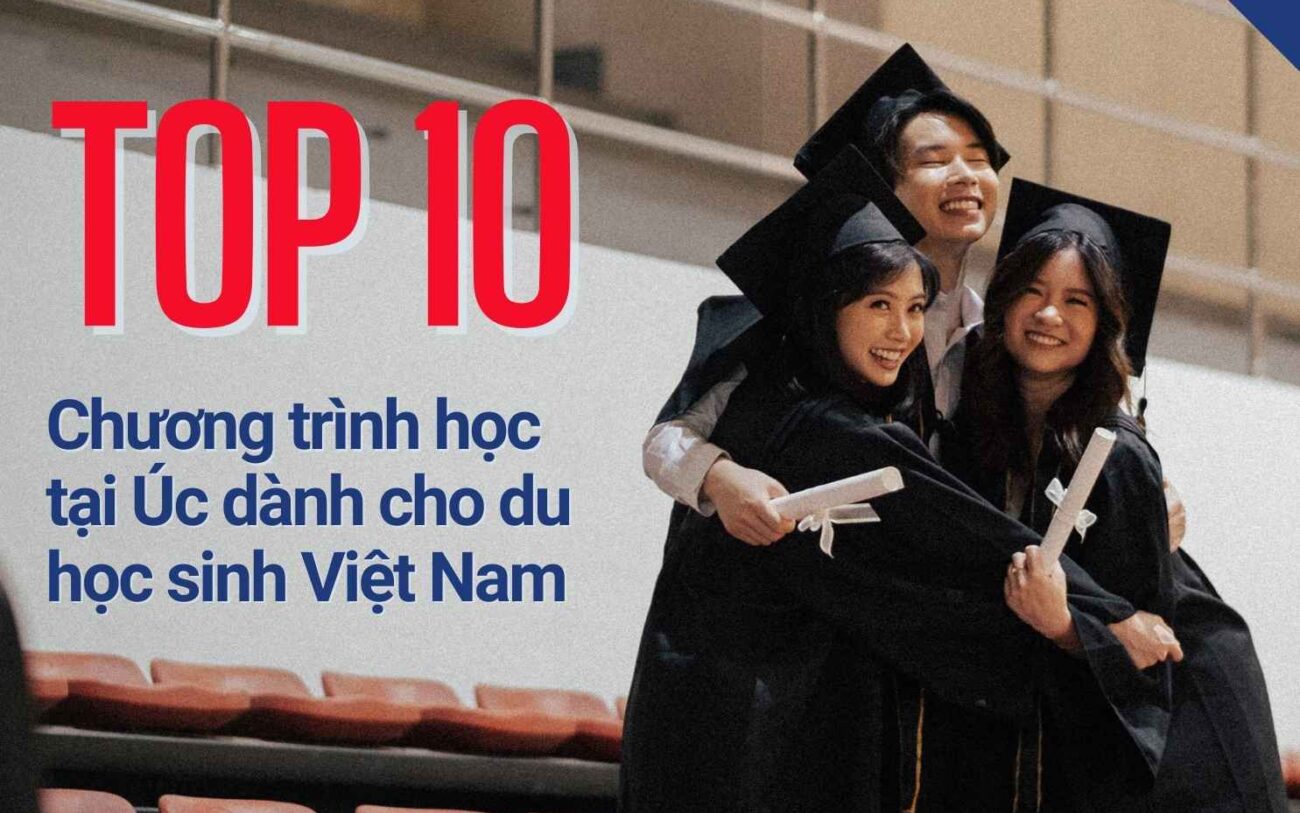 Du học sinh Việt Nam tại Úc: Top 10 chương trình học "HOT" nhất 2025.