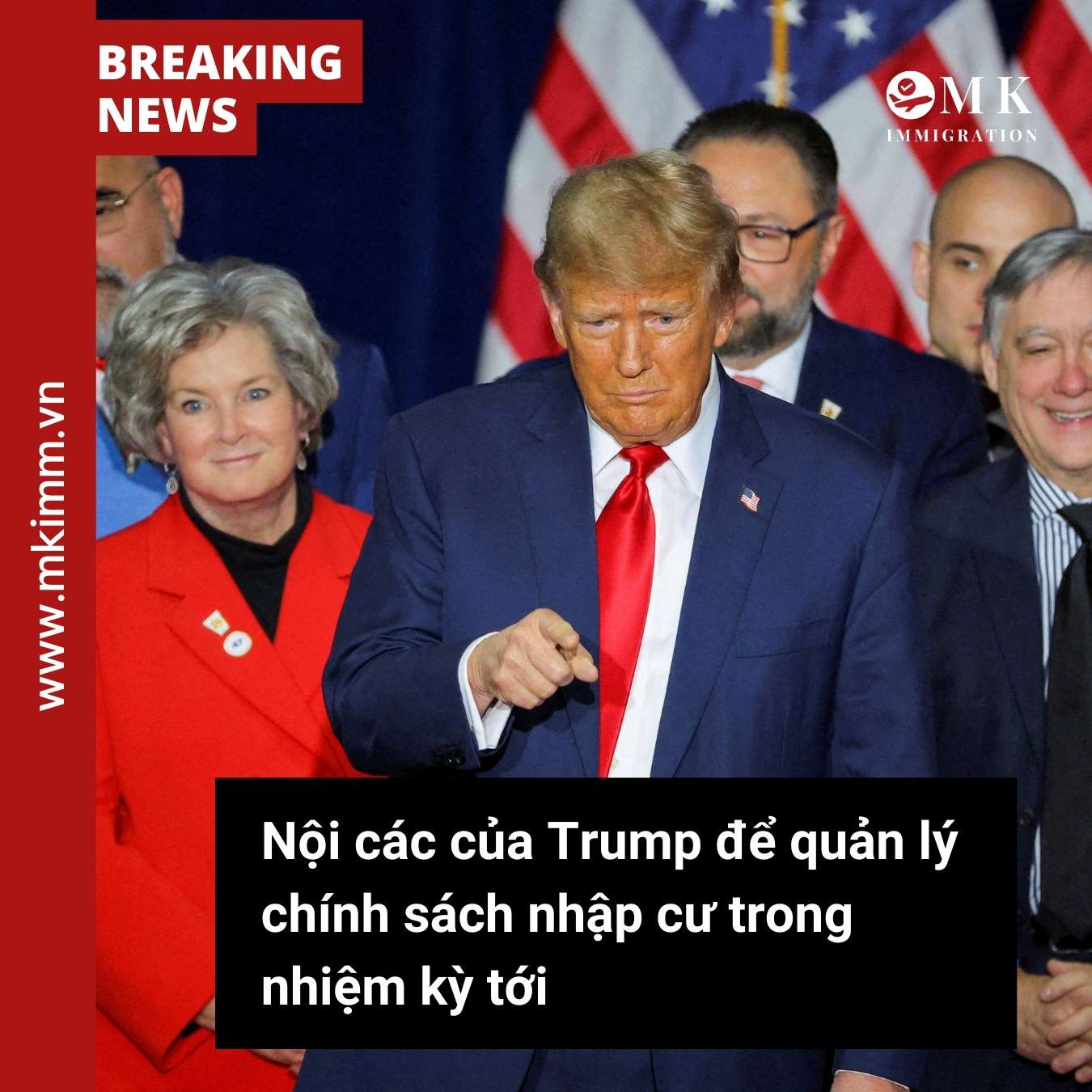 Nội các của Trump để quản lý chính sách nhập cư trong nhiệm kỳ tới