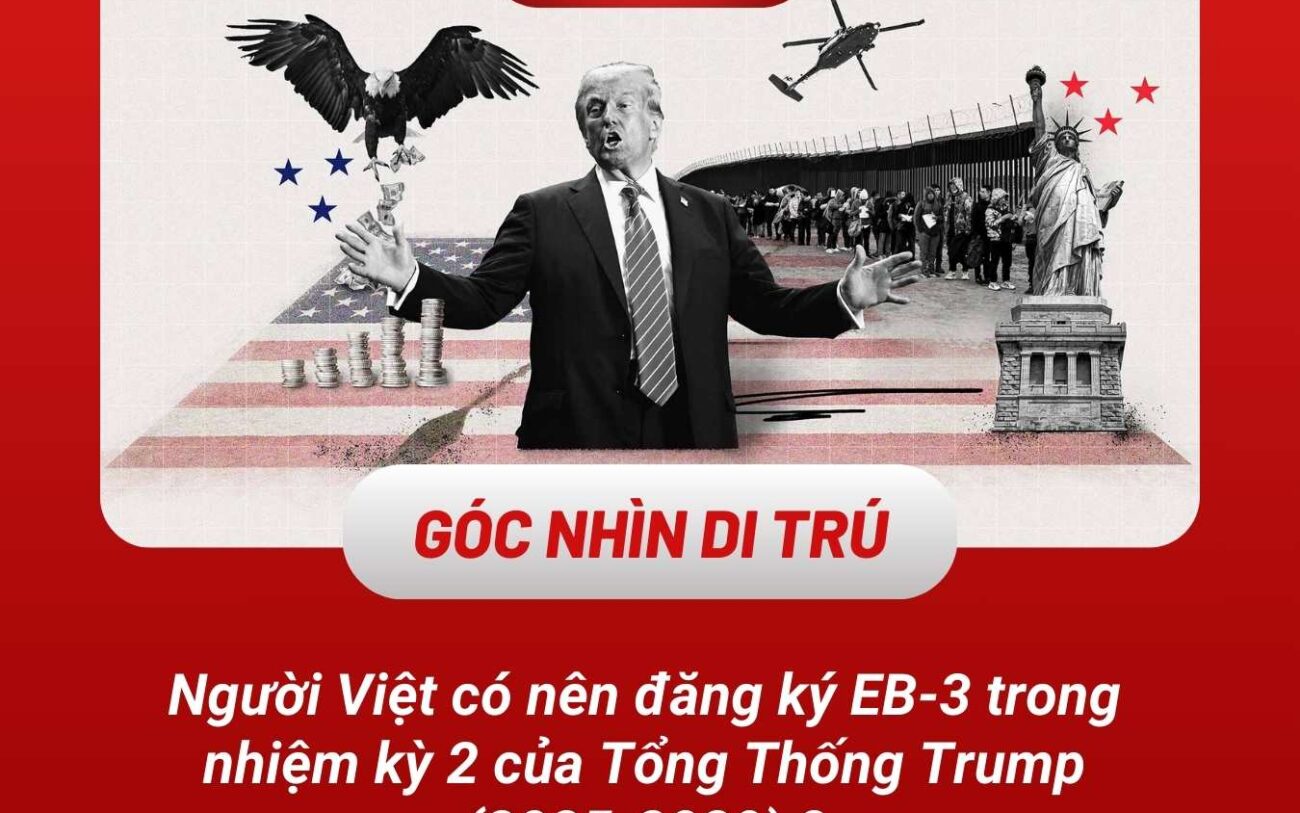 Gia đình Việt có nên đăng ký EB-3 thời Trump ?