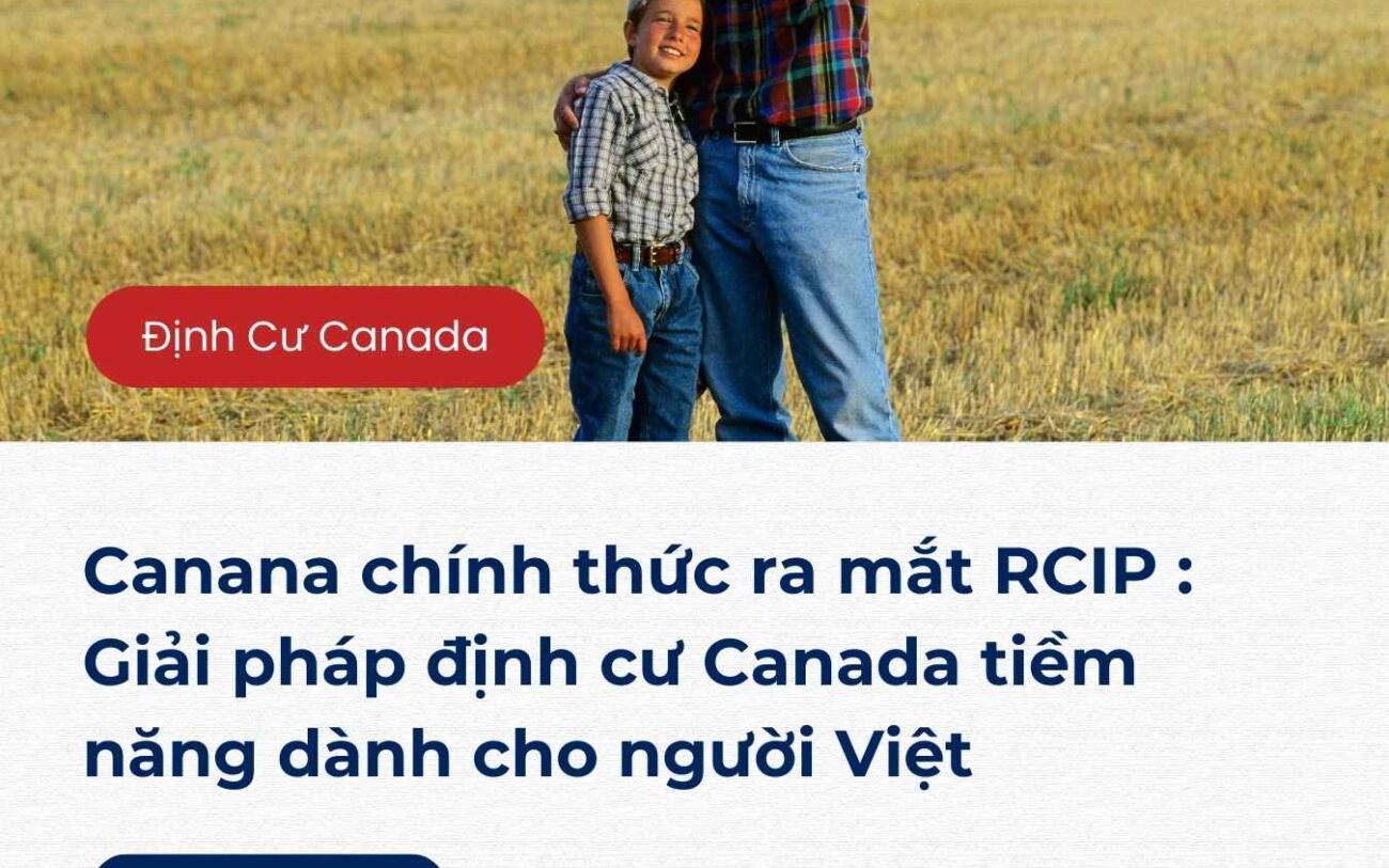 Canada đã ra mắt Chương trình Thí điểm Nhập cư Cộng đồng Nông thôn (RCIP) nhằm thu hút lao động có tay nghề