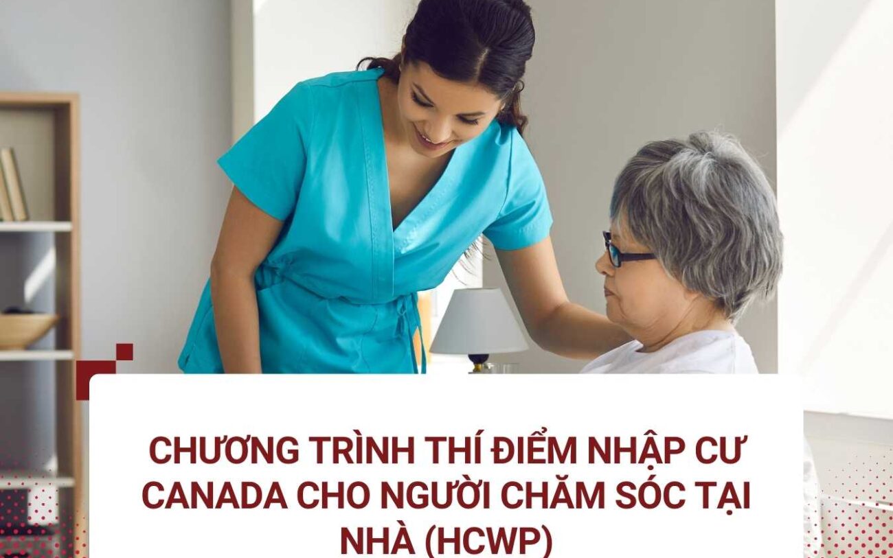 Chương trình thí điểm nhập cư Canada dành cho nhân viên chăm sóc sức khỏe tại nhà !