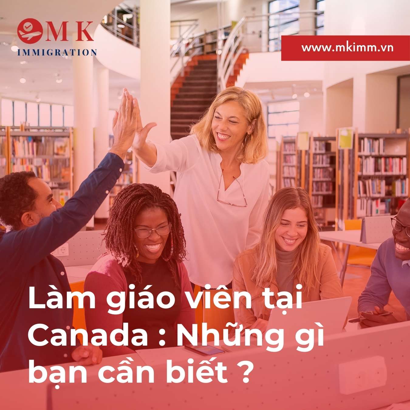 Làm giáo viên tại Canada : Những gì bạn cần biết ?