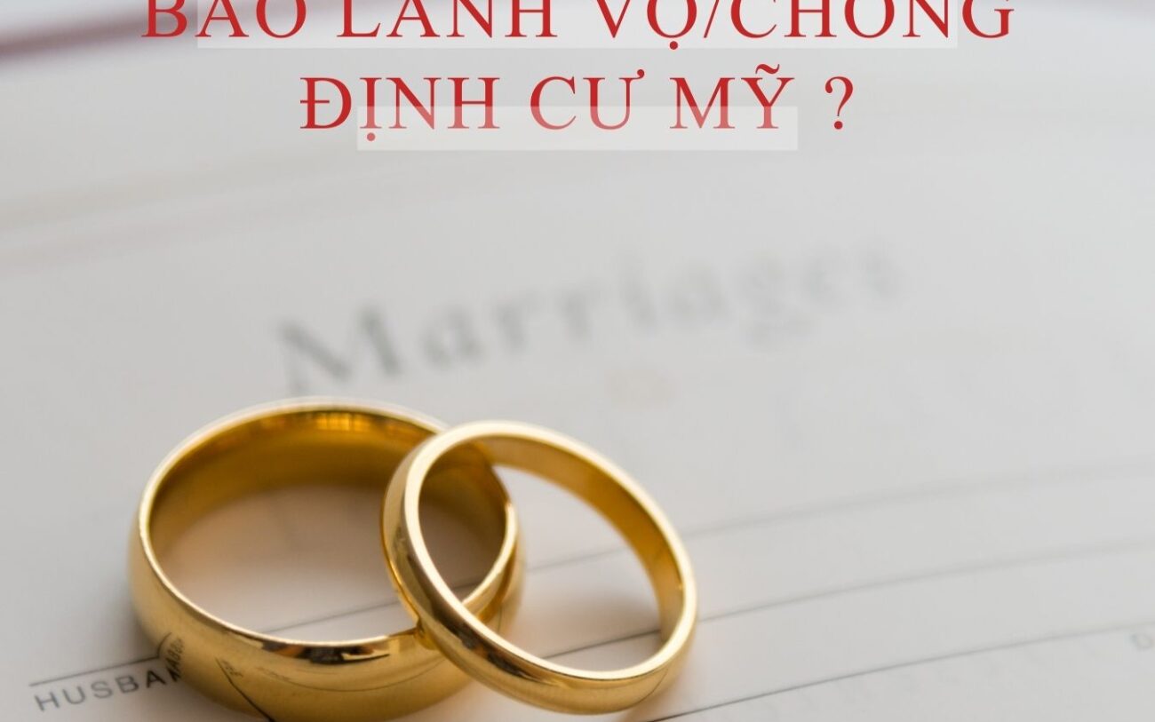 Thu nhập tổi thiểu bảo lãnh hôn nhân tại Mỹ?