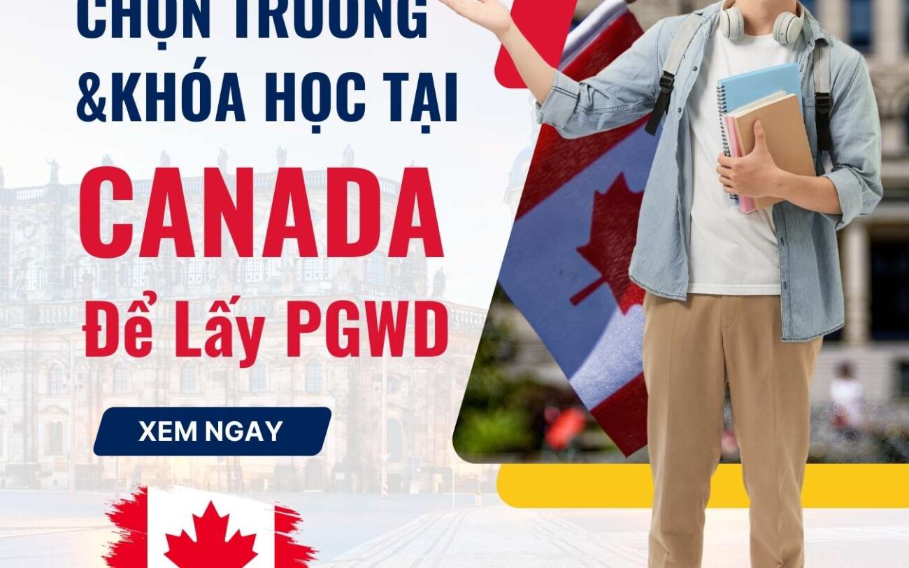 Cách lựa chọn trường và khóa học tại Canada để đủ điều kiện xin giấy phép làm việc sau tốt nghiệp (PGWP)