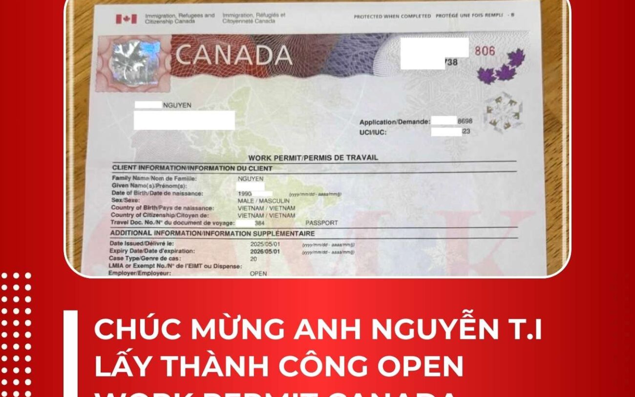 Chúc mừng anh Nguyễn T.I lấy thành công Open Work Permit Canada