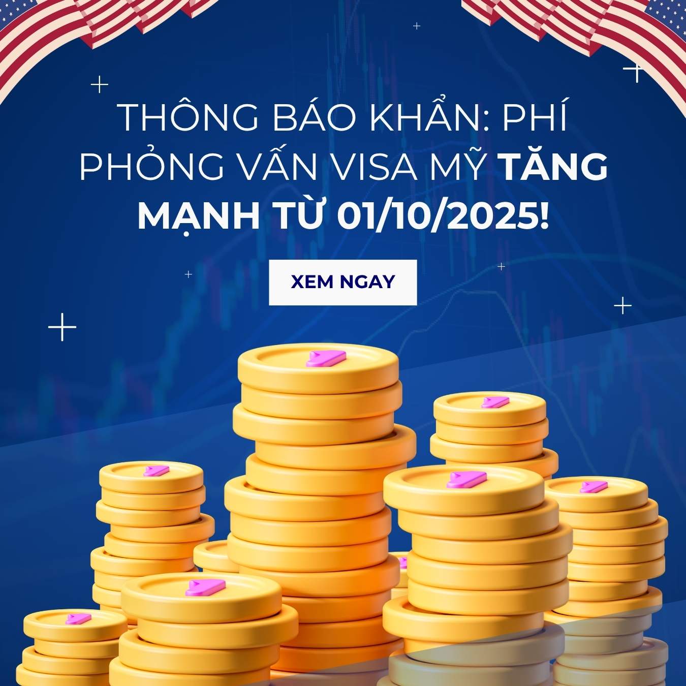 Phí phỏng vấn Visa Mỹ tăng hơn gấp đôi từ ngày 01/10/2025 !