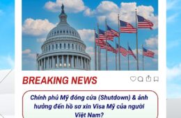 Chính phủ Mỹ đóng cửa (shutdown) có ảnh hưởng tới hồ sơ Visa ?