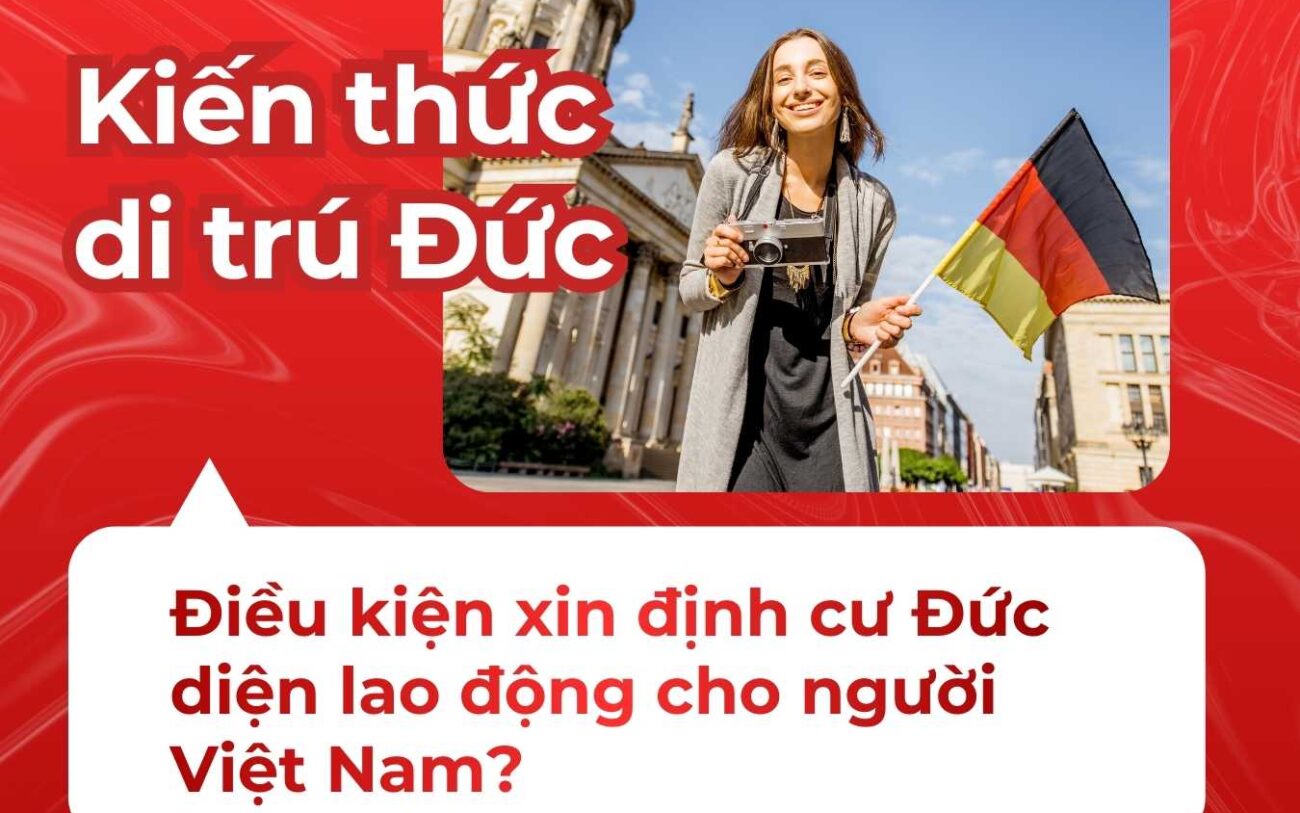 Điều kiện xin định cư Đức diện lao động cho người Việt Nam?