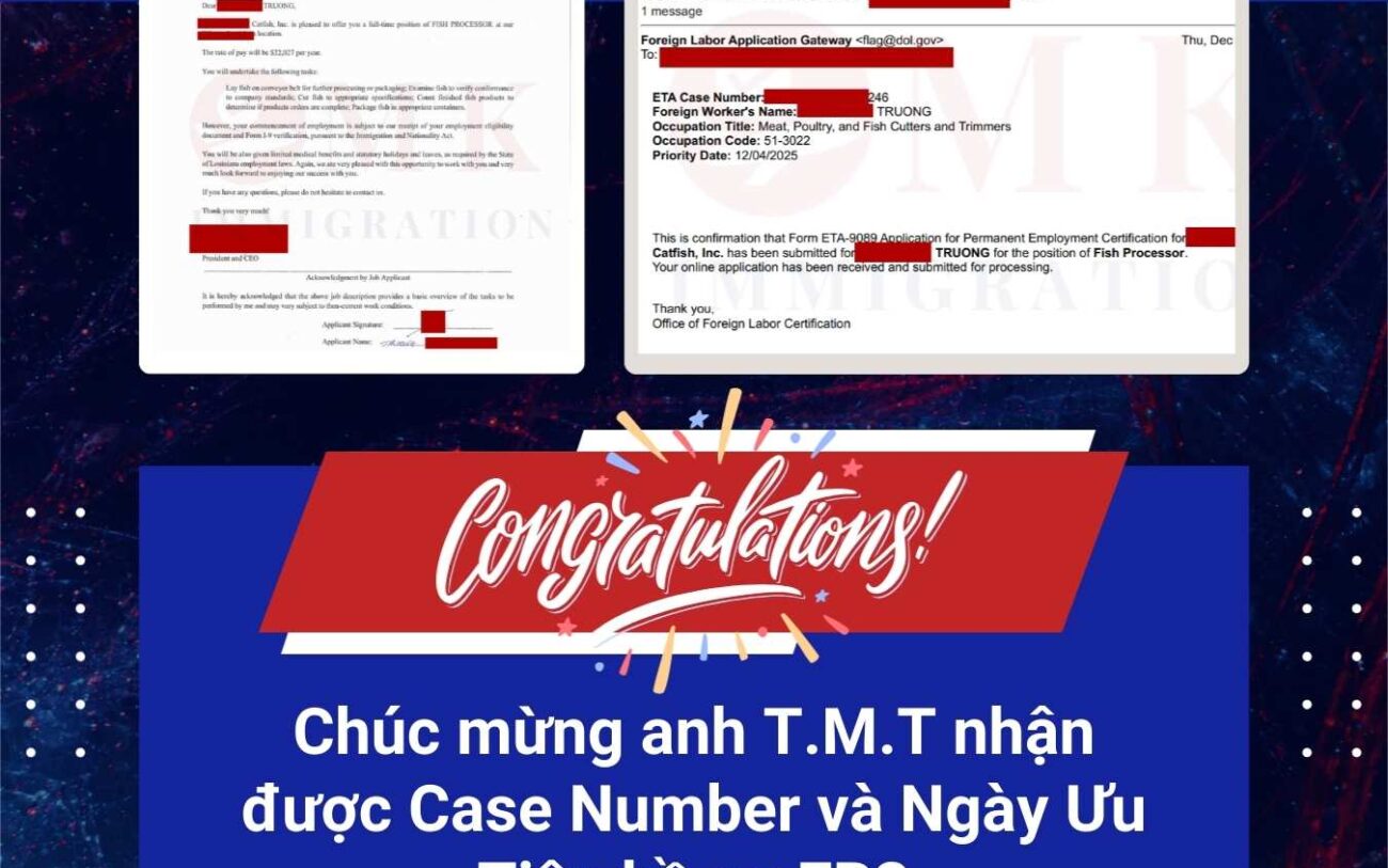 Chúc mừng anh T.M.T lấy Case Number và Priority Day chỉ sau 1 tháng triển khai hồ sơ EB3