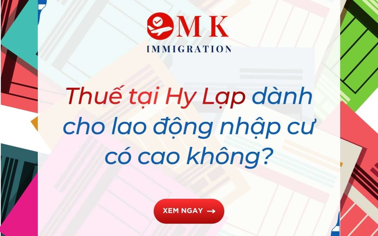 Thuế tại Hy Lạp dành cho lao động nhập cư có cao không?