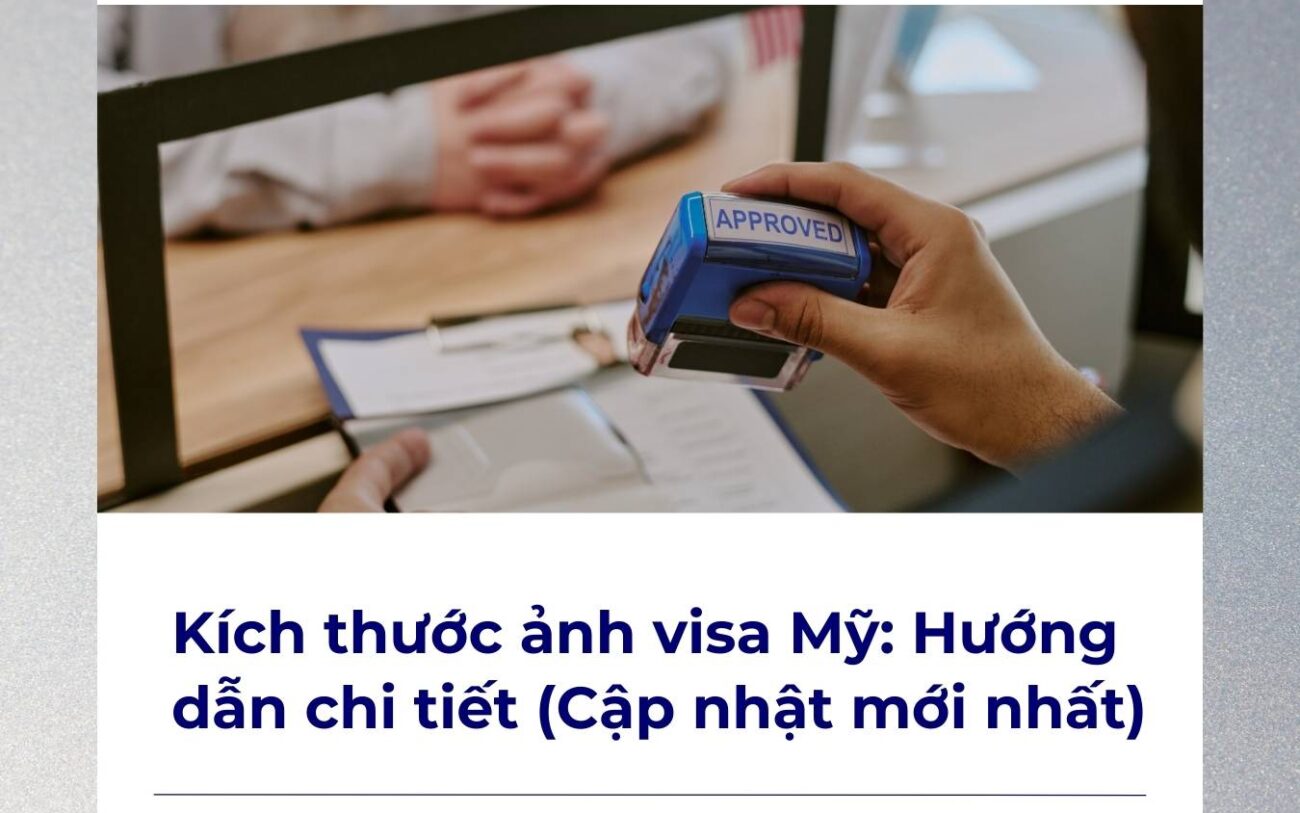 Kích thước ảnh visa Mỹ: Hướng dẫn chi tiết (Cập nhật mới nhất)