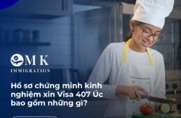 Hồ sơ chứng minh kinh nghiệm xin Visa 407 Úc bao gồm những gì?