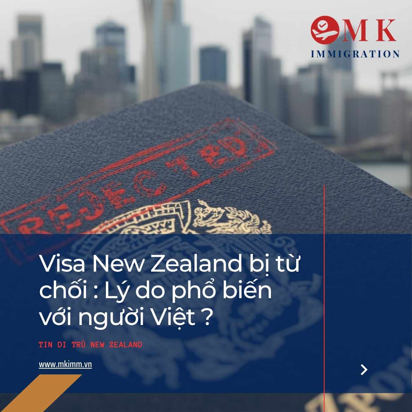 Visa New Zealand bị từ chối : 10 lý do phổ biến với người Việt !