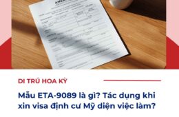 Mẫu ETA-9089 là gì? Tác dụng khi xin visa EB3 định cư Mỹ?