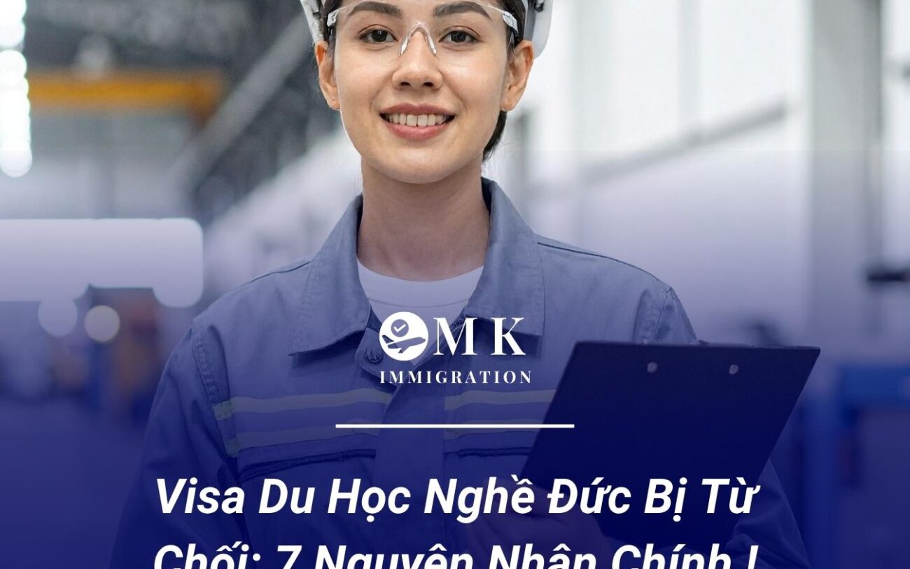 Visa Du Học Nghề Đức Bị Từ Chối: Những lý do phổ biến?