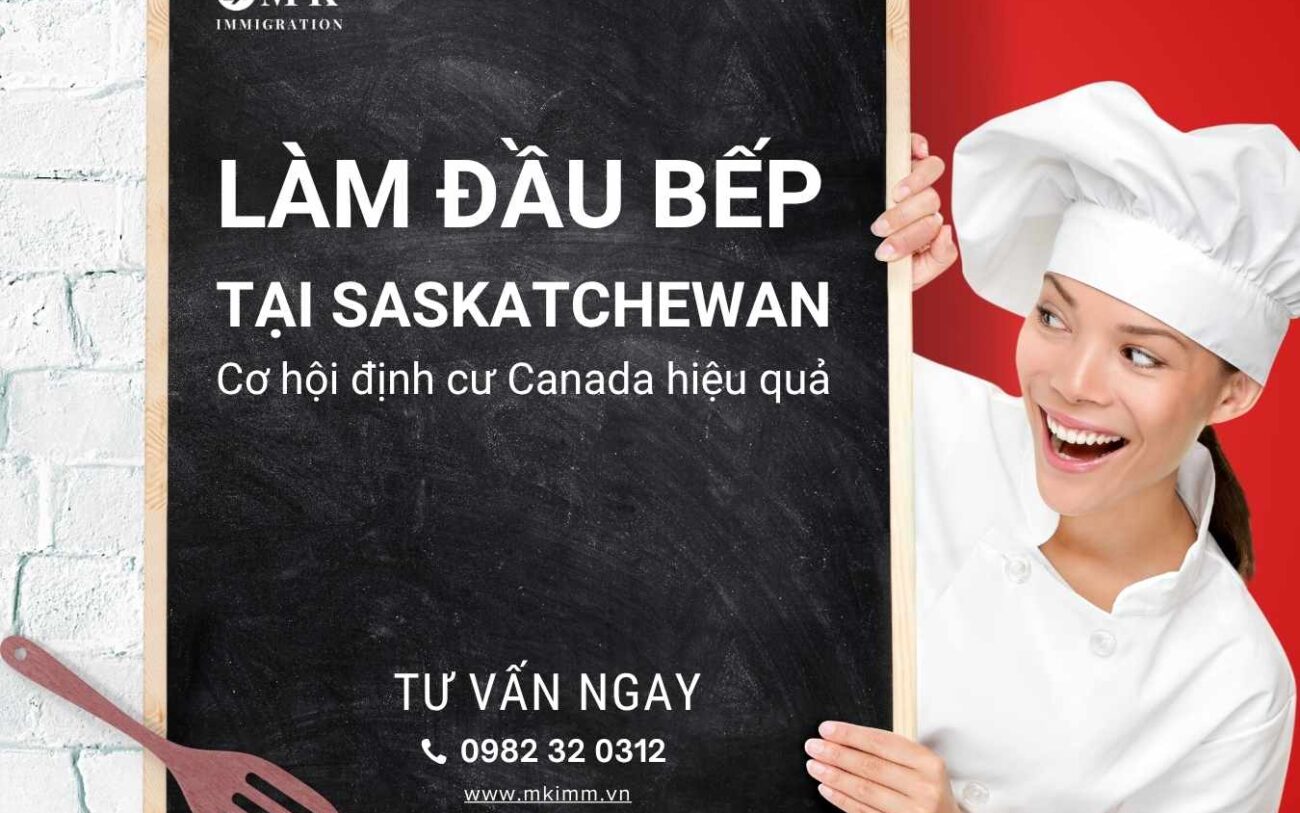 Làm bếp tại Saskatchewan: Lộ trình định cư Canada hiệu quả dành cho người Việt !