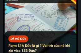Form 81A Đức là gì ? Vai trò của nó khi xin visa 18B Đức?
