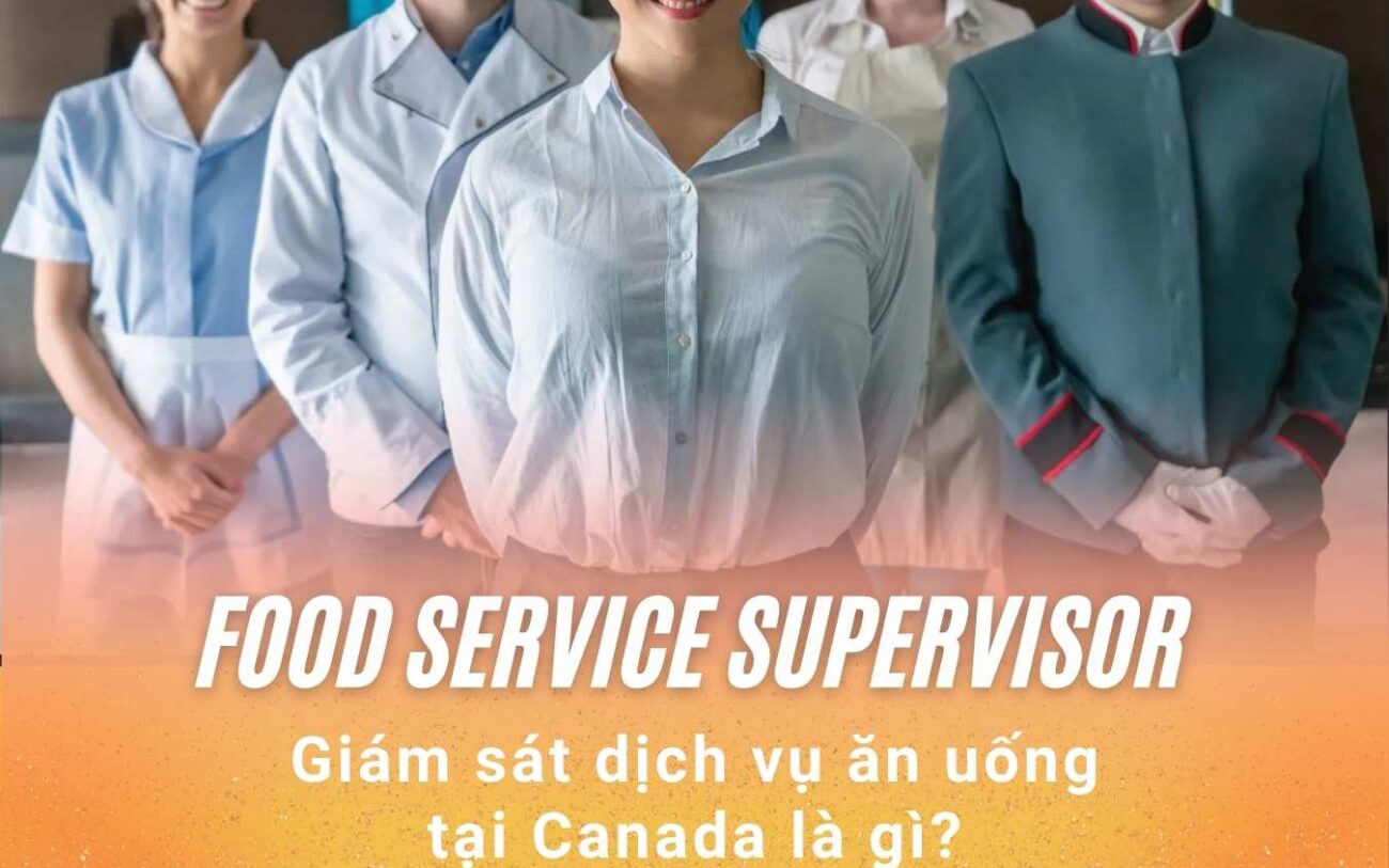 Giới thiệu nghề Food Service Supervisor/Giám sát dịch vụ ăn uống