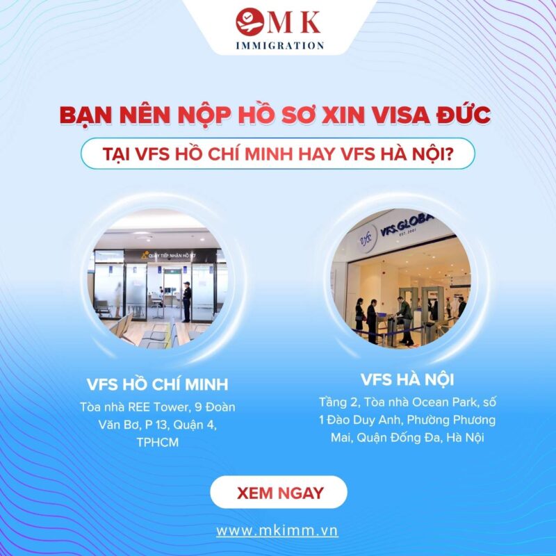 MK IMM NOP HO SO XIN VISA DUC TAI HCM HAY HA NOI Bạn Nên Nộp Hồ Sơ Xin Visa Đức Tại VFS Hồ Chí Minh Hay VFS Hà Nội?
