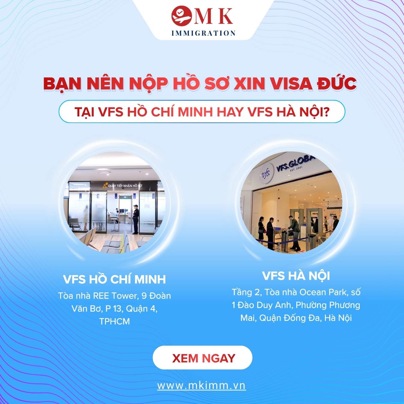 Bạn Nên Nộp Hồ Sơ Xin Visa Đức Tại VFS Hồ Chí Minh Hay VFS Hà Nội?