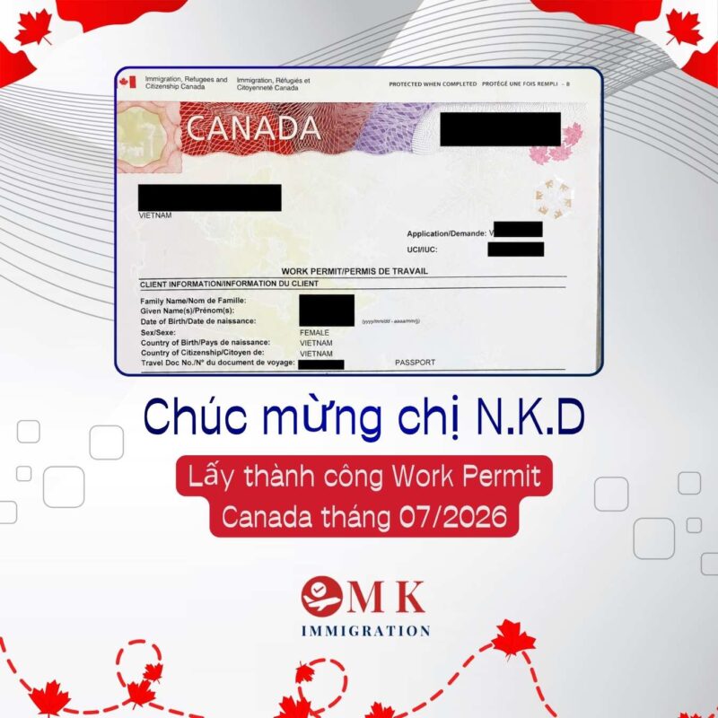 MK IMM WORK PERMIT CANADA CHI NKD FI Chúc Mừng Chị N.K.D Lấy Work Permit Canada (Tháng 07/2026)