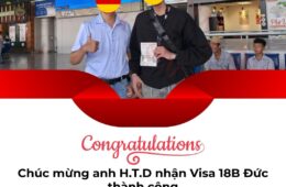 Chúc mừng anh H.T.D nhận Visa 18B Đức thành công – Chính thức sang Đức làm việc nghề bếp