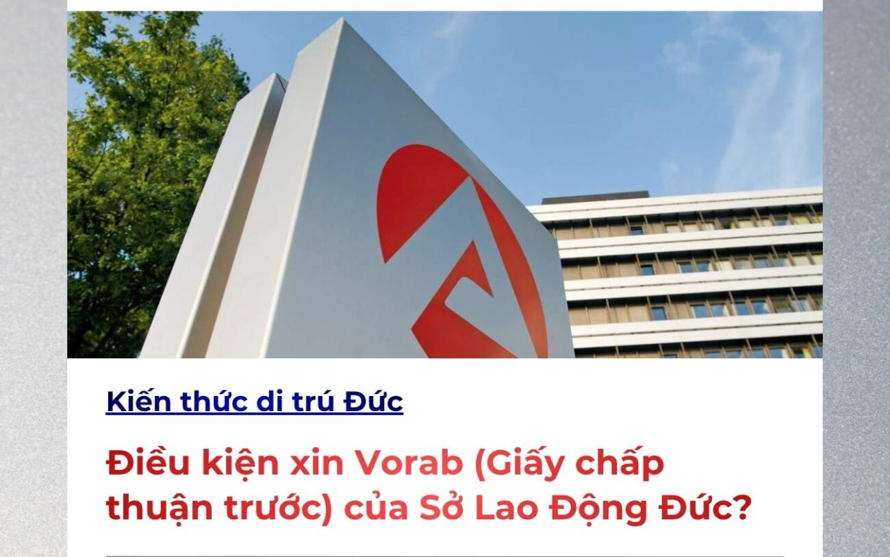 Điều kiện xin Vorab (Giấy chấp thuận trước) của Sở Lao Động Đức