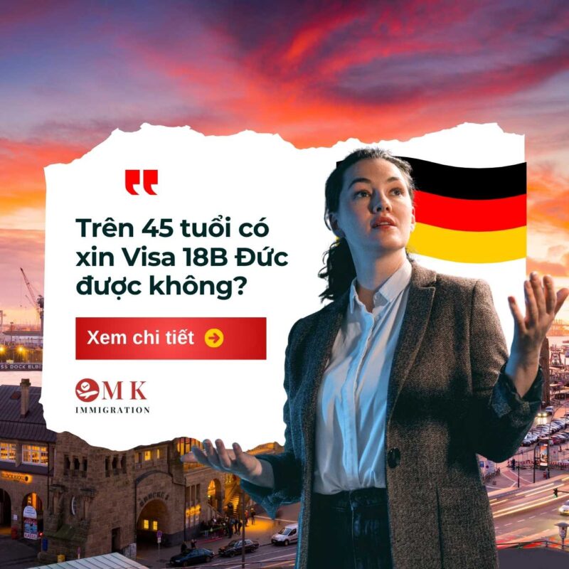 MK IMM VISA 18B CHO NGUOI 45 TUOI Trên 45 tuổi có xin Visa 18B Đức được không?