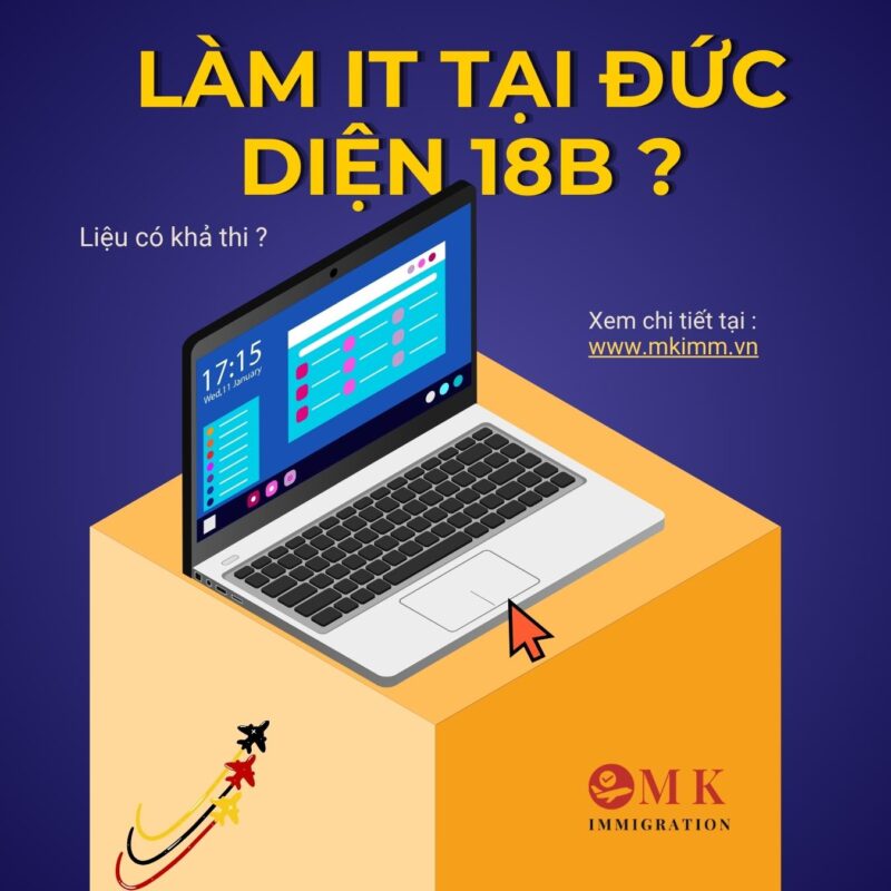 MK IMMIGRATION LAM IT TAI DUC DIEN 18B Làm IT tại Đức theo diện 18B có khó không?