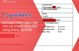 Đã hoàn thành nộp I-140 cho các khách hàng EB3 trong tháng 10/2026