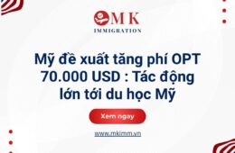 Mỹ đề xuất tăng phí OPT 70.000 USD : Tác động lớn tới du học Mỹ