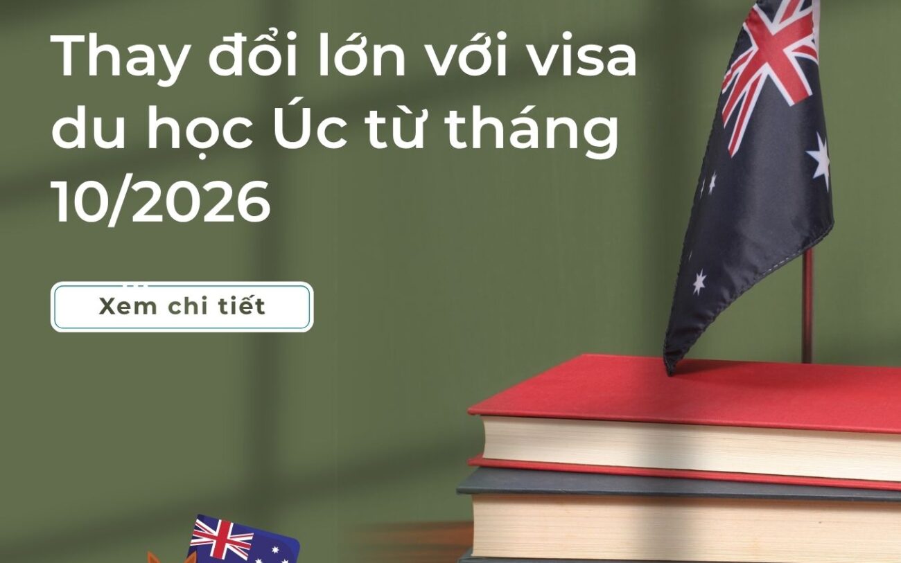 Thay đổi lớn với visa du học Úc từ tháng 10/2026 và lưu ý cho người Việt ?